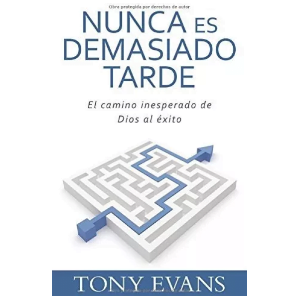 Nunca Es Demasiado Tarde