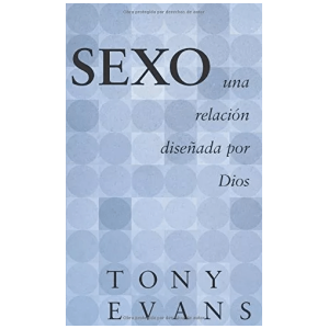 Sexo: Una Relación Diseñada Por Dios