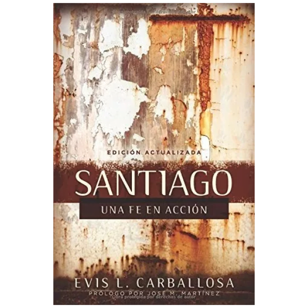Santiago: Una Fe En Acción