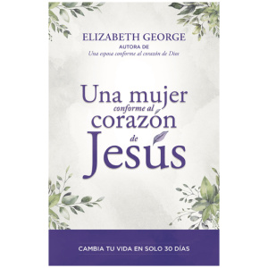 Una Mujer Conforme Al Corazón de Jesús