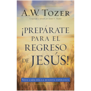 Prepárate Para El Regreso De Jesús!