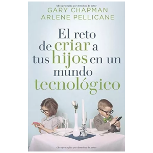 El Reto De Criar A Tus Hijos En Un Mundo Tecnológico