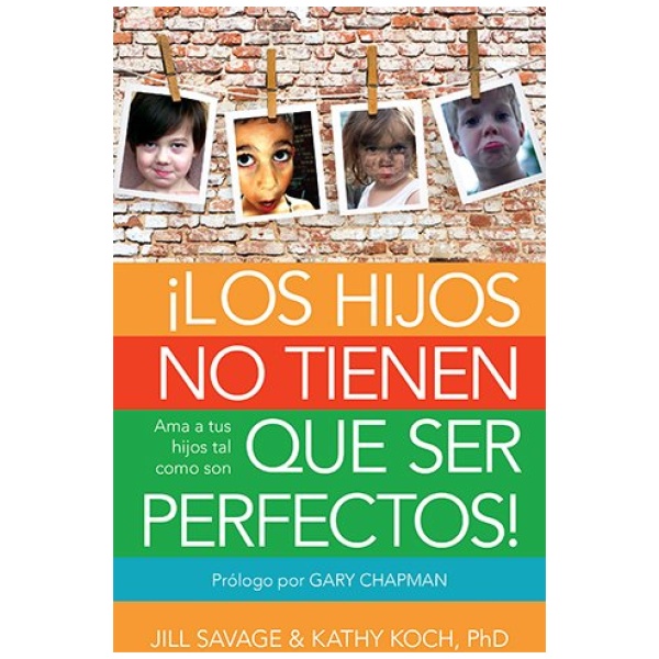 Los hijos no tienen que ser perfectos
