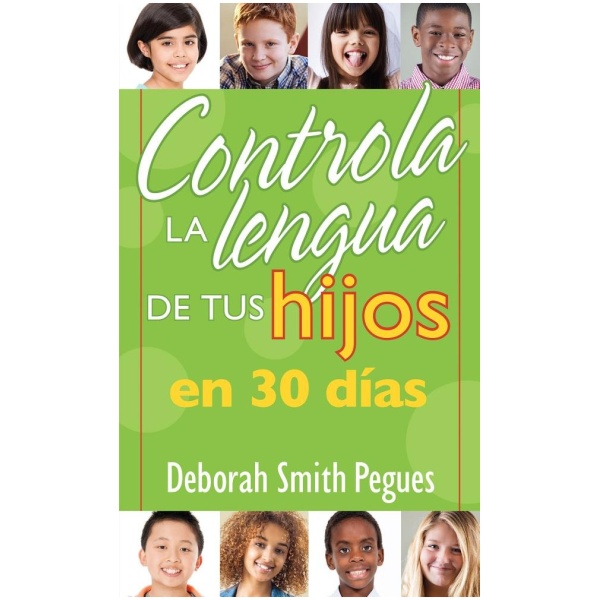 Controla la lengua de tus hijos en 30 días