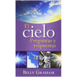 El Cielo: Preguntas Y Respuestas