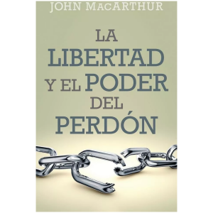 Libertad Y El Poder Del Perdón