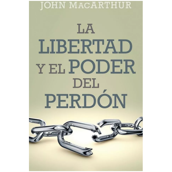 Libertad Y El Poder Del Perdón