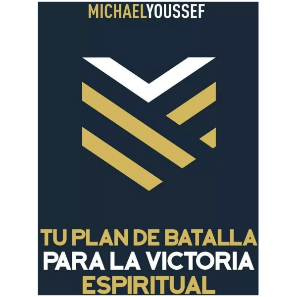 Tu Plan De Batalla Para La Victoria Espiritual