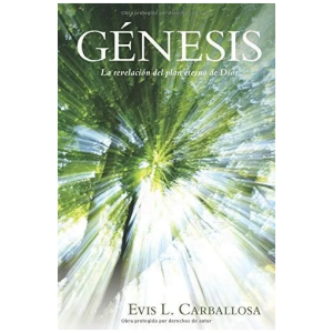 Génesis: La Revelación Del Plan Eterno De Dios