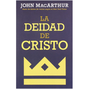 La Deidad De Cristo
