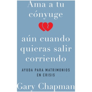 Ama a tu cónyuge aun cuando quieras salir corriendo