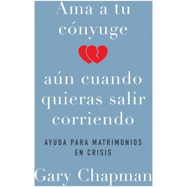 Ama a tu cónyuge aun cuando quieras salir corriendo