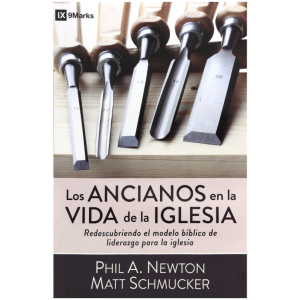 Los Ancianos En La Vida de la Iglesia