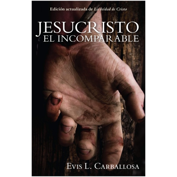 Jesucristo el incomparable
