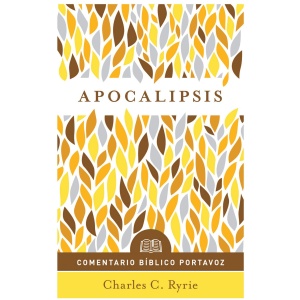 Apocalipsis: Comentario Bíblico Portavoz