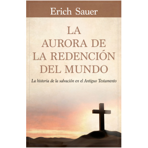 La Aurora de la Redención del Mundo