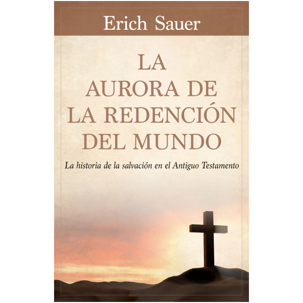 La Aurora de la Redención del Mundo