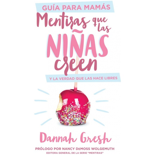 Mentiras que las niñas creen, Guía para mamás