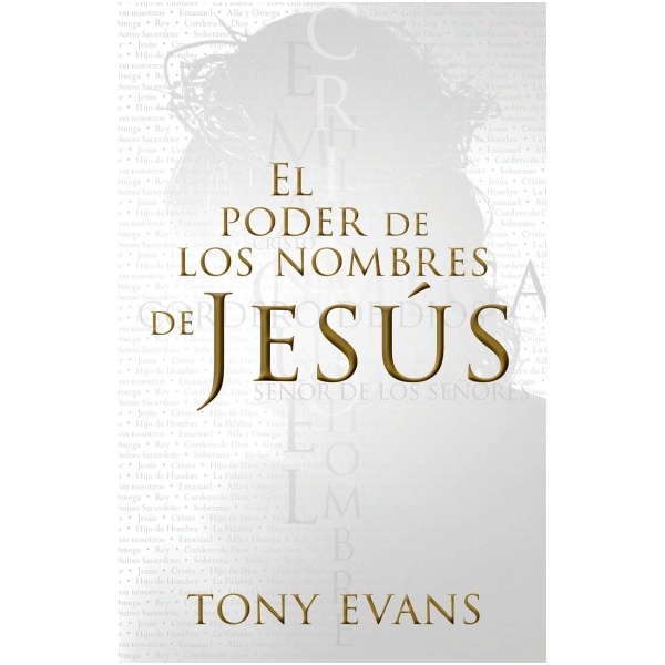 El Poder de Los Nombres de Jesús