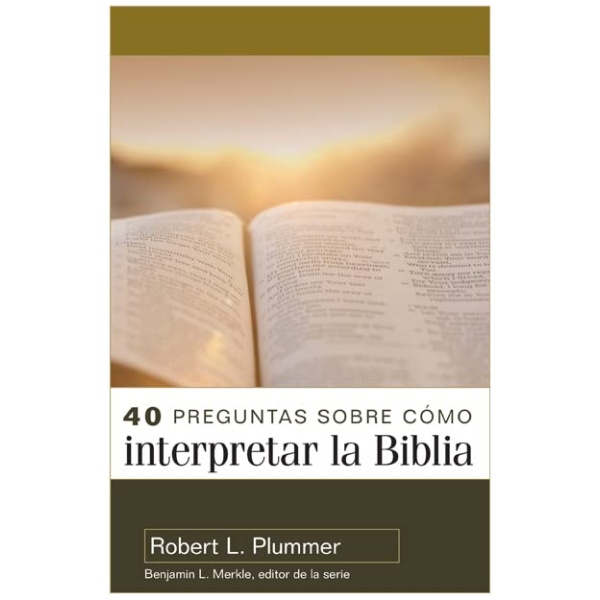 40 Preguntas Sobre Cómo Interpretar La Biblia
