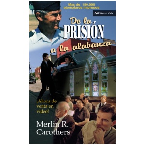 De La Prisión A La Alabanza
