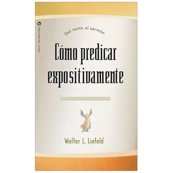 Como Predicar Expositivamente
