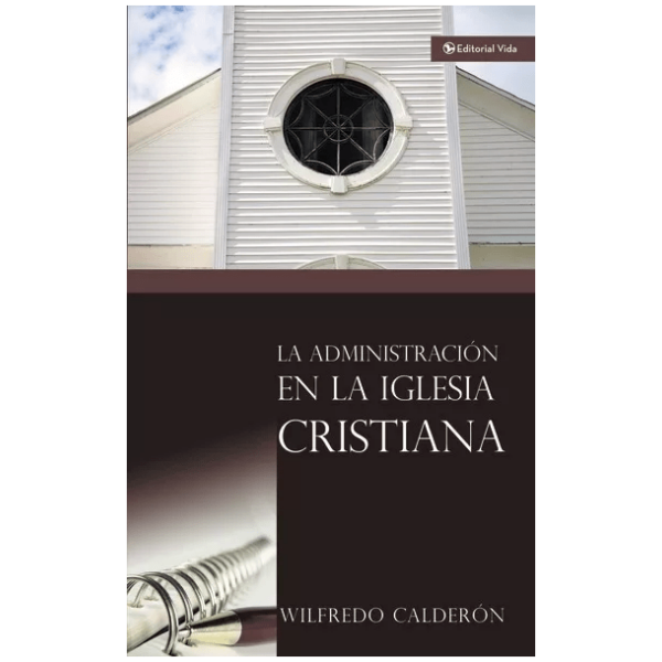 La Administración En La Iglesia Cristiana