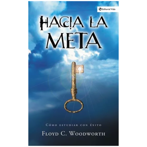 Hacia La Meta (nueva Edición)
