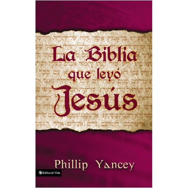 La Biblia que Leyó Jesús