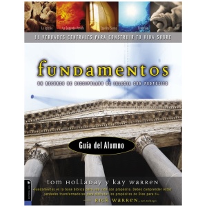 Fundamentos: Un Recurso de Discipulado de Iglesia con Proposito