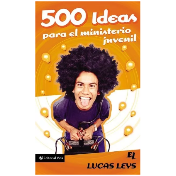 500 Ideas Para El Ministerio Juvenil