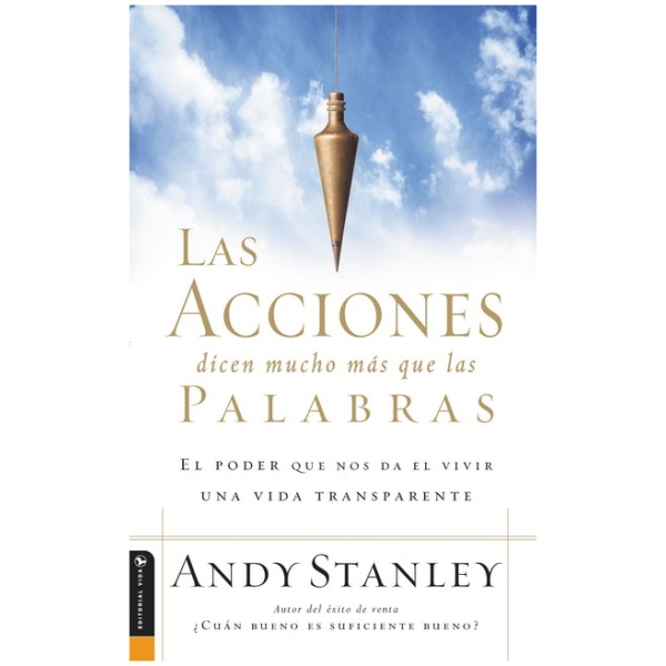 Las Acciones Dicen Mucho Más Que Las Palabras: El Poder Que Nos Da El