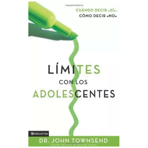 Límites Con Los Adolescentes: Cuando Decir Sí, Cómo Decir No