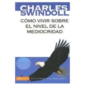 Como Vivir Sobre El Nivel de La Mediocridad