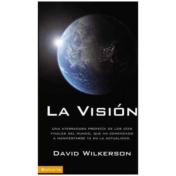 La Visión: Una Aterradora Profecía De Los Días Finales...