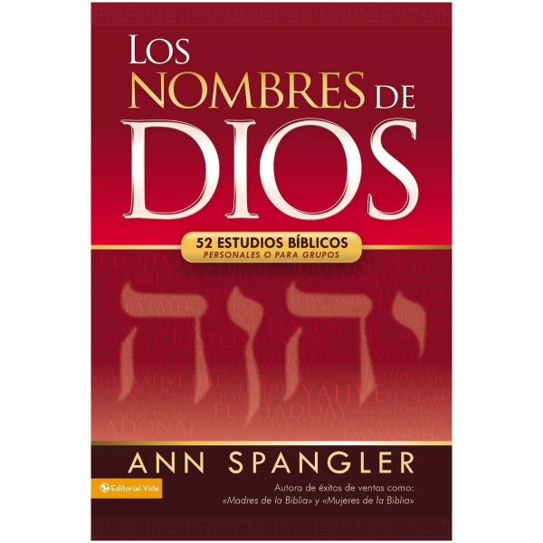 Los Nombres De Dios: 52 Estudios Bíblicos Personales