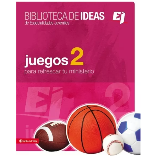 Biblioteca De Ideas: Juegos Para Refrescar Tu Ministerio 2