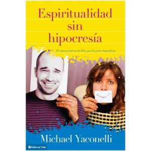 Espiritualidad Sin Hipocrecia