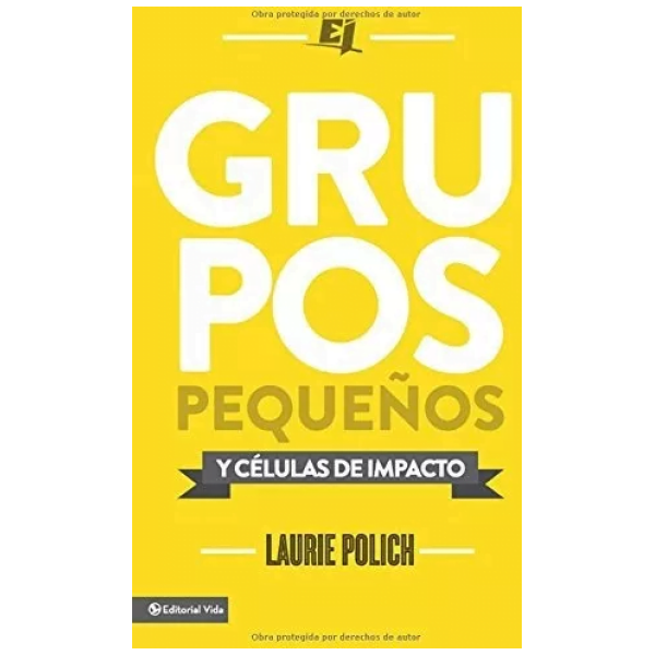 Grupos Pequeños Y Células De Impacto