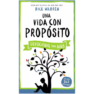 Una Vida Con Propósito - Devocional Para Niños