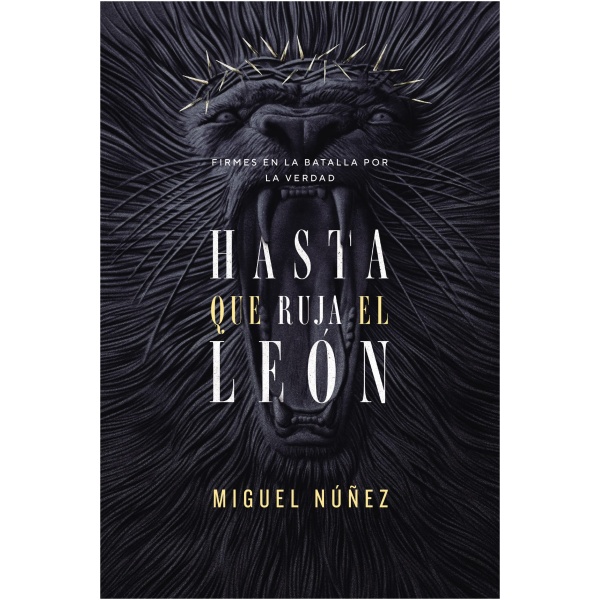 Hasta Que Ruja El León