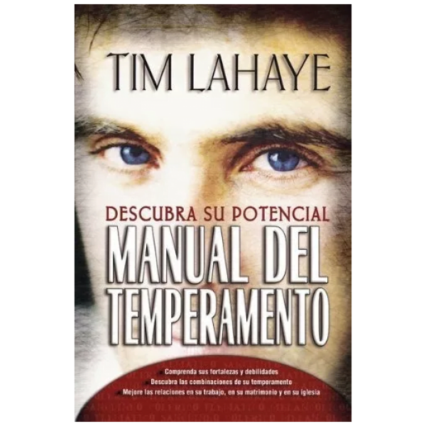 Manual Del Temperamento: Descubra Su Potencial