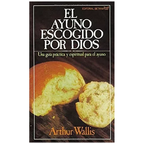 El Ayuno Escogido Por Dios