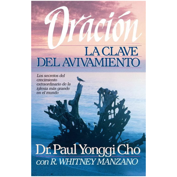 Oración: La Clave Del Avivamiento