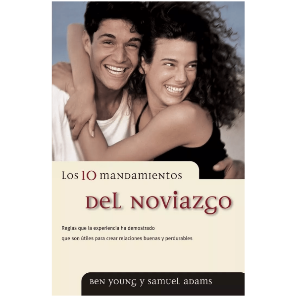 Los 10 Mandamientos Del Noviazgo