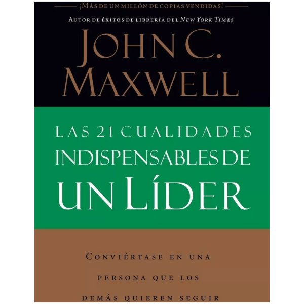 Las 21 Cualidades Indispensables De Un Líder