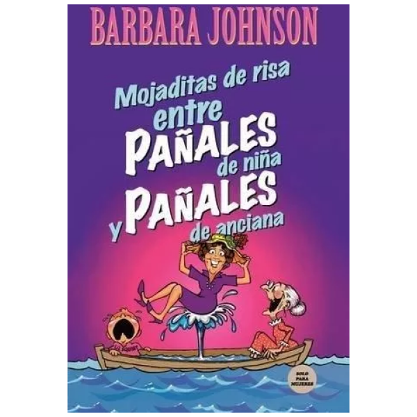 Mojaditas De Risa Entre Pañales De Niña Y Pañales De Anciana