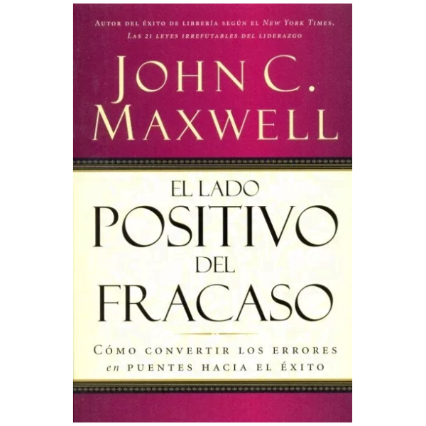 El Lado Positivo Del Fracaso