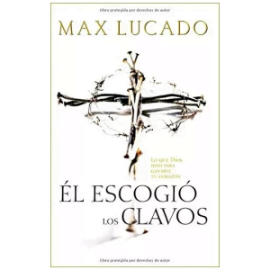 Él Escogió Los Clavos