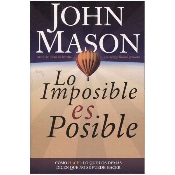 Lo Imposible Es Posible